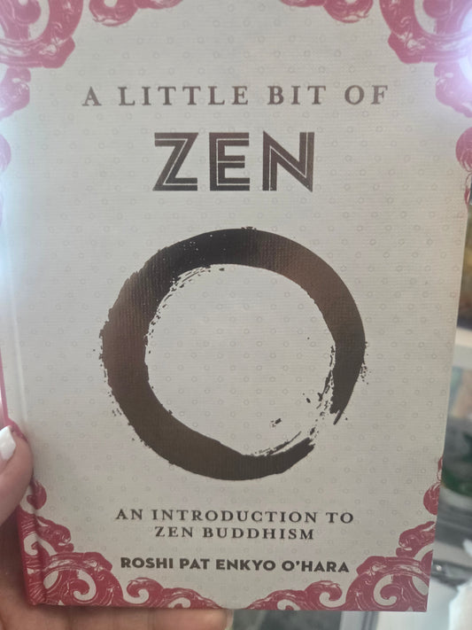 A Little Bit of Zen- Zen Buddhism Introduction Book